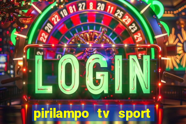 pirilampo tv sport tv 5